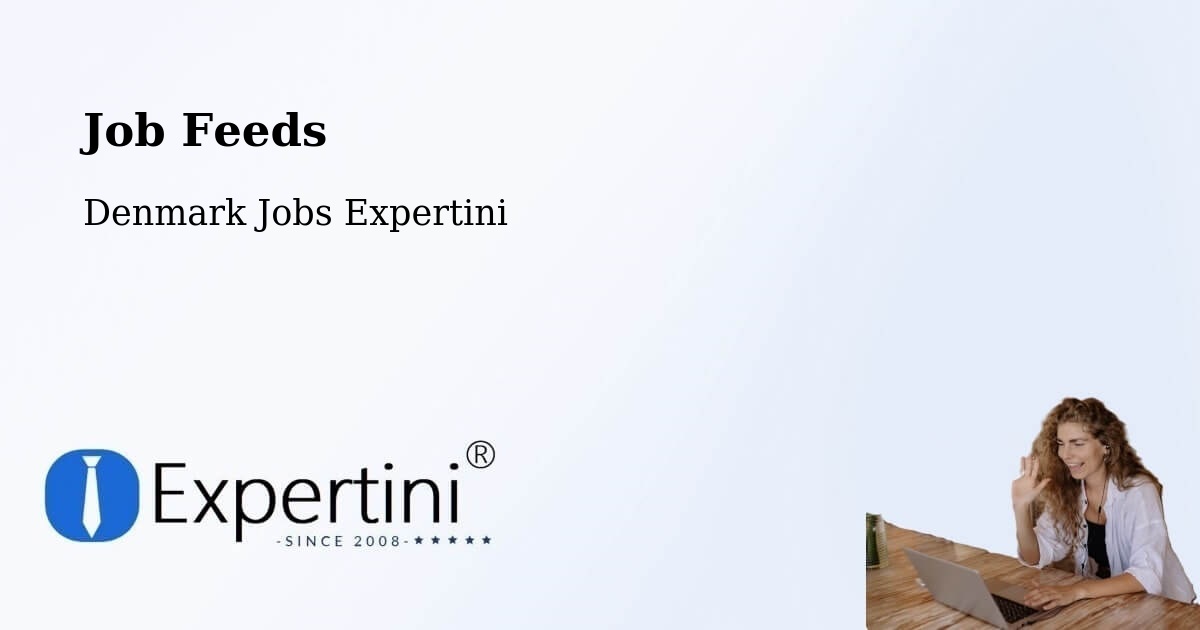 Job Listings Feed – Helsinge - Denmark Jobs Expertini