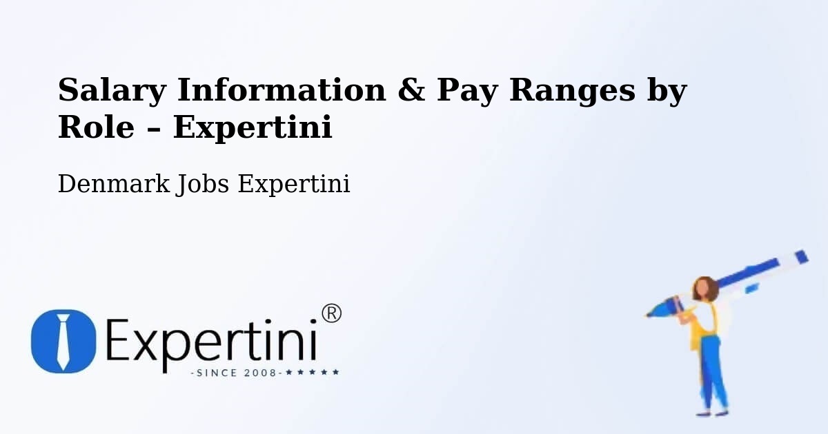 Salary Information & Pay Ranges – Helsinge - Helsinge, Denmark Jobs Expertini